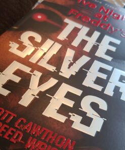 The Silver Eyes: Five Nights at Freddy’s (Original Trilogy Book 1) (1) 38 B1ngRWF 0VS
