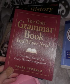The Only Grammar Book You'll Ever Need: A One-Stop Source for Every Writing Assignment 21 C1BGr1K hZS