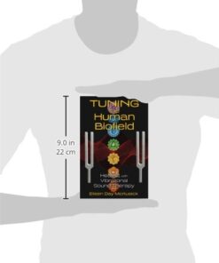 Tuning the Human Biofield: Healing with Vibrational Sound Therapy 9 31DVwn9QJL