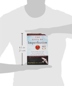 The Gifts of Imperfection: Let Go of Who You Think You're Supposed to Be and Embrace Who You Are 15 31cCPANxcrL