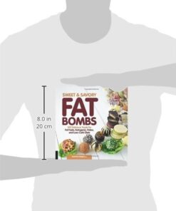 Sweet and Savory Fat Bombs: 100 Delicious Treats for Fat Fasts, Ketogenic, Paleo, and Low-Carb Diets (Volume 2) (Keto for Your Life, 2) 21 41Vak5xpDcL