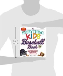 The Everything Kids' Baseball Book: From Baseball's History to Today's Favorite Players--With Lots of Home Run Fun in Between! 5 41amUSZPoCL