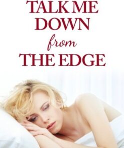 Talk Me Down From The Edge