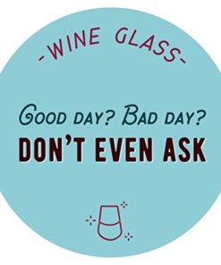 National Etching Good Day - Bad Day - Don't Even Ask Stemless Wine Glass 1 15 41lyyFKcUTL