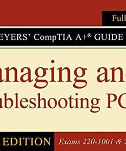 Mike Meyers' CompTIA A+ Guide to Managing and Troubleshooting PCs, Sixth Edition (Exams 220-1001 & 220-1002) 4 41yZ4NHvIOS