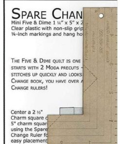 Spare Change Ruler Quilting Sewing Smaller Version of Five and Dime Ruler