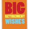 NobleWorks Big Retirement Wishes - Congratulations Retirement Card with Envelope (Large 8.5 x 11 Inch) - Farewell Card for Boss, Employee, Coworker J2734RTG 37 518ic3bz6lL