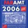 FAR/AMT 2006: Federal Aviation Regulations for Aviation Maintenance Technicians 2006 (FAR/AIM series) 35 519KIq1ZIL