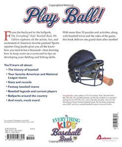 Alternative view of The Everything Kids' Baseball Book: From Baseball's History to Today's Favorite Players--With Lots of Home Run Fun in Between!