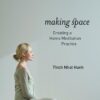 Making Space: Creating a Home Meditation Practice