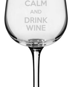Keep Calm and Drink Wine Etched All Purpose 12.75oz Wine Glass Keep Calm