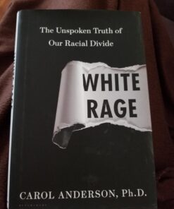 White Rage: The Unspoken Truth of Our Racial Divide 6 51iafNe0lL