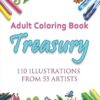 Adult Coloring Book Treasury: 110 illustrations from 55 artists