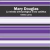 Mary Douglas. La mirada antropològica d'una catòlica (Spanish Edition) 28 51jxqbNIeLL