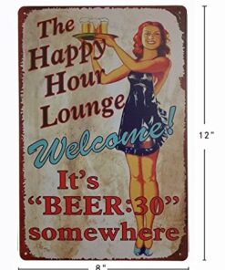 ERLOOD The Happy Hour Lounge Welcome! It's Beer Retro Vintage Decor Metal Tin Sign 12 X 8 Inches 12 51kDAHSLcEL
