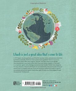 Alternative view of 101 Organic Gardening Hacks: Eco-friendly Solutions to Improve Any Garden