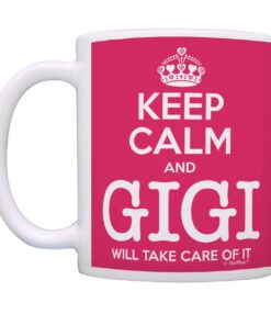 ThisWear Gigi Mother's Day Gift Keep Calm Gigi Will Take Care of It Funny Gigi 11oz Ceramic Coffee Cup Tea Cup Pink 11oz Pink 1 9 51uy7qRklYL