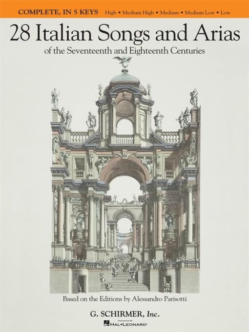 28 Italian Songs & Arias Of The 17Th And 18Th Centuries - In 5 Keys