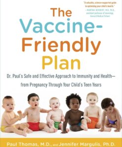 The Vaccine-Friendly Plan: Dr. Paul's Safe and Effective Approach to Immunity and Health-from Pregnancy Through Your Child's Teen Years 20 615jKUWLgkL