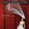 The Best of Wedding Photojournalism: Techniques and Images for Professional Digital Photographers 41 615lHydJV1L