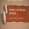 The Lethal Dose: Why Your Doctor is Prescribing It 3 61C3CxImDWL