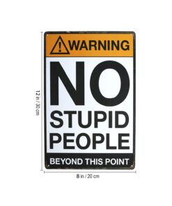 Alternative view of Strosportsandtech Warning No Stupid People Funny Tin Sign Bar Pub Garage Diner Cafe Home Wall Decor Home Decor Art Poster Retro Vintage