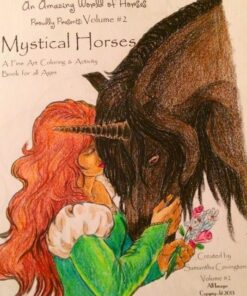 Alternative view of An Amazing World of Horses volume #2 Mystical Horses: Mystical Horses a fine art coloring and activity book