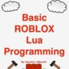 Basic ROBLOX Lua Programming: (Black and White Edition) 4 61WDvw6IlKL