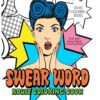 Swear Word Adult Coloring Book: Pop Art - Stress Relief Coloring Book 93 61Y9w nAtoL
