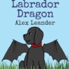 The Labrador Dragon