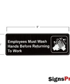 Alternative view of Employees Must Wash Hands Before Returning to Work Sign (Pack of 2) Black and White, 9" x 3"