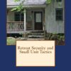 Retreat Security and Small Unit Tactics 7 61g13FZfxUL