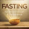Fasting for Breakthrough and Deliverance