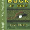 Why You Suck at Golf: 50 Most Common Mistakes by Recreational Golfers 4 61n4JP3mKxL