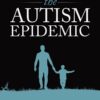 How to End the Autism Epidemic 7 61zHZifct L