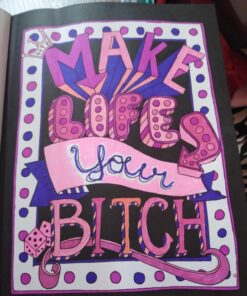 Make Life Your Bitch: Motivational adult coloring book. Turn your stress into success! (Midnight Edition) 72 71 E9QZJzaL