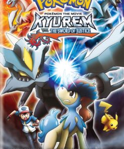 Pokémon the Movie 15: Kyurem vs. the Sword of Justice DVD 
                             
                            April 2, 2013