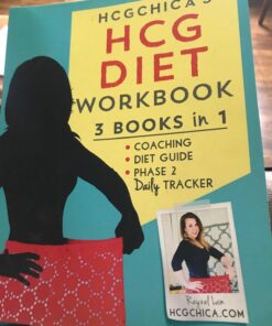HCGChica's HCG Diet Workbook: 3 Books in 1 - Coaching, Diet Guide, and Phase 2 Daily Tracker (HCG Diet Workbooks) 16 7145cpHs CL