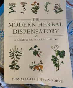 The Modern Herbal Dispensatory: A Medicine-Making Guide 66 715rO2StML