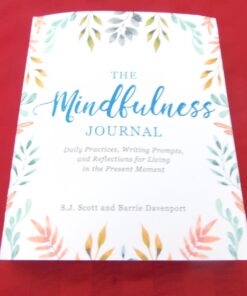 The Mindfulness Journal: Daily Practices, Writing Prompts, and Reflections for Living in the Present Moment 52 716aLJN9L7L