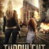 Turbulent: A Post Apocalyptic EMP Survival Thriller (Days of Want Series Book 1)