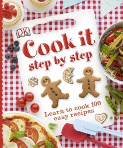 Cook It: Learn to Cook 100 Easy Recipes