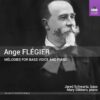 Flegier: Melodies for Bass Voice and Piano Flégier: Mélodies for Bass Voice & Piano 4 71A911N3L9L
