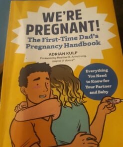We're Pregnant! The First Time Dad's Pregnancy Handbook 47 71DA9U2EPIL