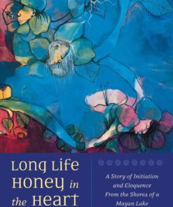 Long Life, Honey in the Heart