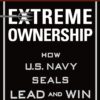 Extreme Ownership: How U.S. Navy SEALs Lead and Win (New Edition) 5 71GqMTCFWtL
