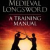 Mastering the Art of Arms, Vol. 2: The Medieval Longsword 8 71GvDzBujKL