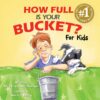 How Full Is Your Bucket? For Kids 48 71Hp1qwL6vL