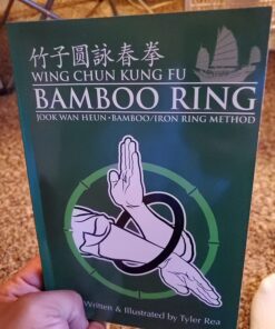 Wing Chun Kung Fu Bamboo Ring: Martial Methods and Details of the Jook Wan Heun of Wing Chun 5 71JD0k2xFL