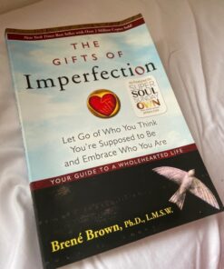 The Gifts of Imperfection: Let Go of Who You Think You're Supposed to Be and Embrace Who You Are 19 71JuZvnq0CL